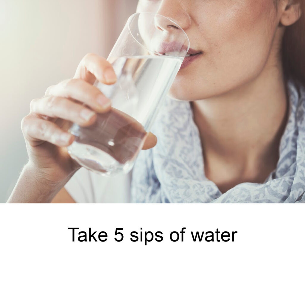 5 sips of water